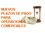 Nuevos plazos de pago para operaciones comerciales